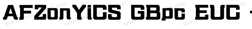 AFZonYiCS GBpc EUC 字体转换